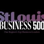 St. Louis Business 500 - Our Region's Top Business Leaders" on a black background.